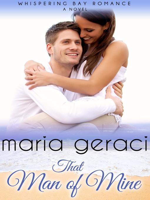 Title details for That Man of Mine by Maria Geraci - Available